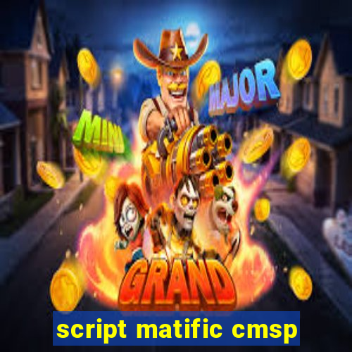 script matific cmsp